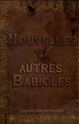 Nouvelles et autres babioles