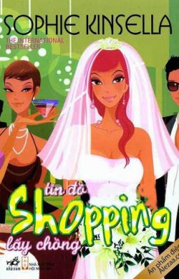 [ Novel ] Tín đồ shopping lấy chồng