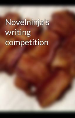 Novelninja's writing competition