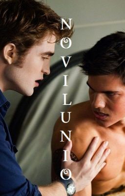 Novilunio (Jacob Black x Edward Cullen-Slash)