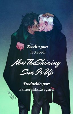 Now The Shining Sun Is Up{Drarry}- Traducción