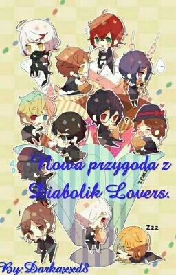 Nowa przygoda z Diabolik Lovers. [Zakończone.]