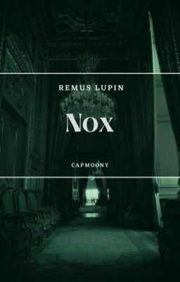 Nox • Remus Lupin 