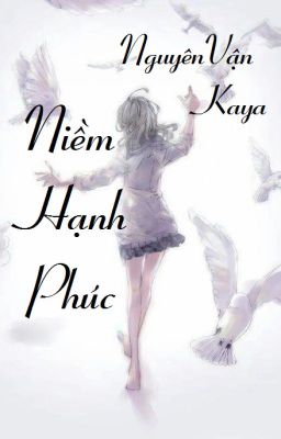 [Np-Nữ Phụ Văn] Niềm Hạnh Phúc