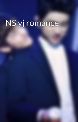 NS yj romance