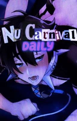 Nu Carnival ; daily