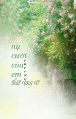 Nụ Cười Của Em Thật Rạng Rỡ 