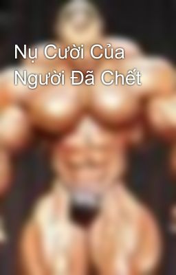 Nụ Cười Của Người Đã Chết