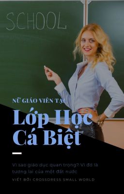 Nữ Giáo Viên Tại Lớp Học Cá Biệt