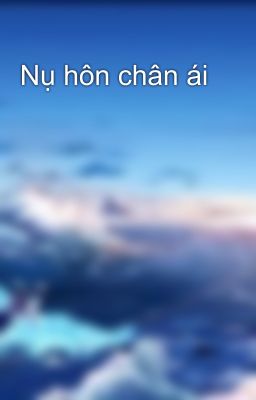 Nụ hôn chân ái