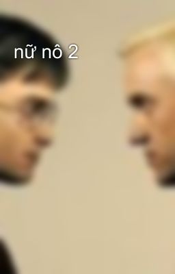 nữ nô 2