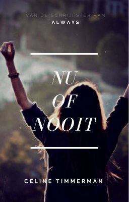 Nu of Nooit