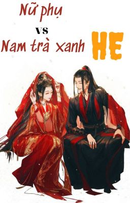 Nữ phụ cùng nam trà xanh HE