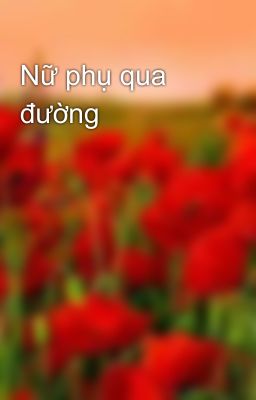 Nữ phụ qua đường