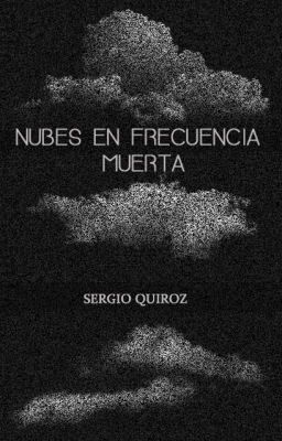 NUBES EN FRECUENCIA MUERTA