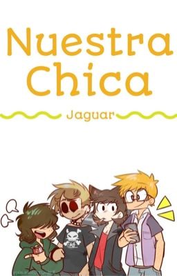 Nuestra Chica Jaguar (Eddsworld x lectora)