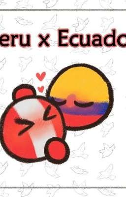 <<<Nuestra historia de amor ...♡>>>\/| EcuPer🇪🇨🇵🇪💞