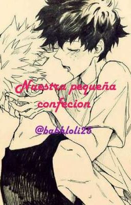 Nuestra Pequeña Confecion ( KtsuDeku )  