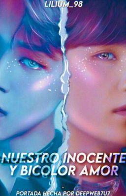 Nuestro inocente y bicolor amor/Os YOONMIN