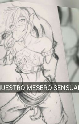 Nuestro mesero sensual (Link uke)