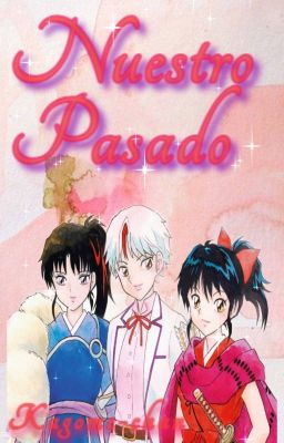 Nuestro pasado (Hanyo no Yashahime) [Pausada]