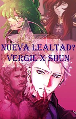 nueva lealtad Vergil x Shun