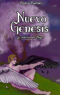 Nuevo Génesis: la rebelión del ángel.