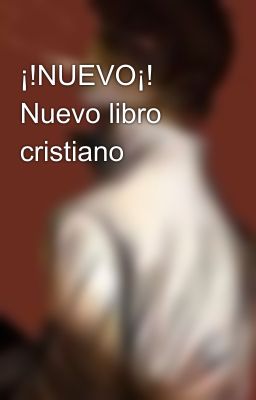 ¡!NUEVO¡! Nuevo libro cristiano 