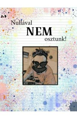 Nullával nem osztunk!