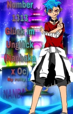 Number 1313 Glück im Unglück (Nanbaka x Oc)