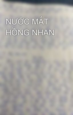 NƯỚC MẮT HỒNG NHAN