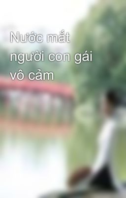 Nước mắt người con gái vô cảm