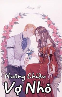 Nuông Chiều Vợ Nhỏ - Kiều Ly ( Hoàn)