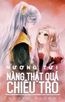 Nương Tử! Nàng Thật Lắm Chiêu Trò