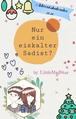 Nur ein eiskalter Sadist? - Adventskalender 2020