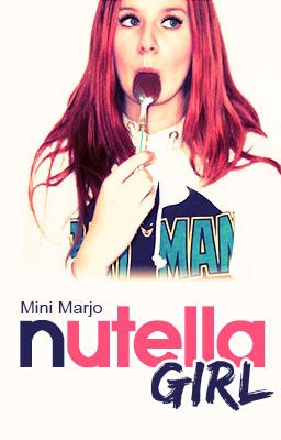 Nutella Girl [En Pause]