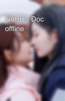 NVBH - Đọc offline