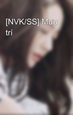 [NVK/SS] Mưu trí