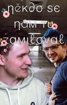 Někdo se nám tu zamiloval