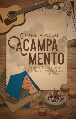 O ACAMPAMENTO