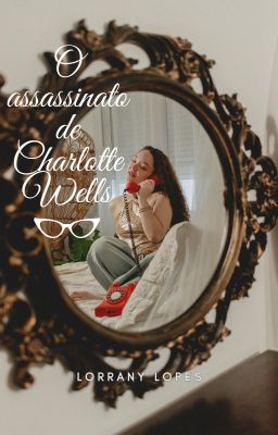 O assassinato de Charlotte Wells