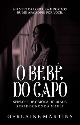 O Bebê do Capo | Spin-off de Gaiola Dourada