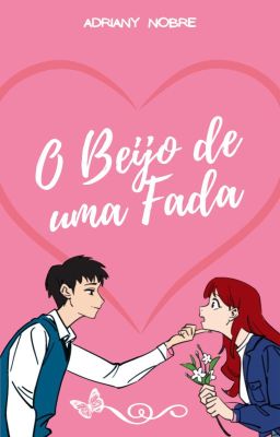 O Beijo de uma Fada