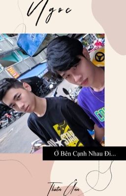 Ở Bên Cạnh Nhau Đi...