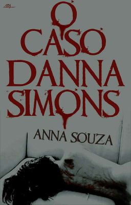 O caso Danna Simons [PAUSADO]