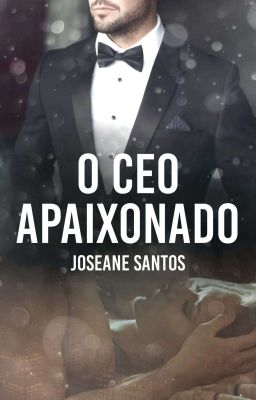 O CEO Apaixonado ( Concluída )