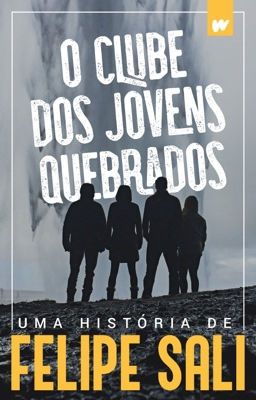 O CLUBE DOS JOVENS QUEBRADOS