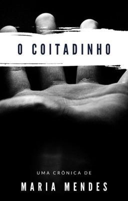 O COITADINHO 