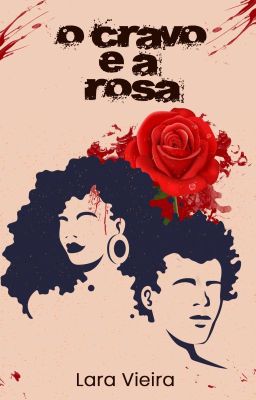 O cravo e a rosa (CONTO)