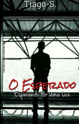 O Esperado - Esperando Por Uma Luz